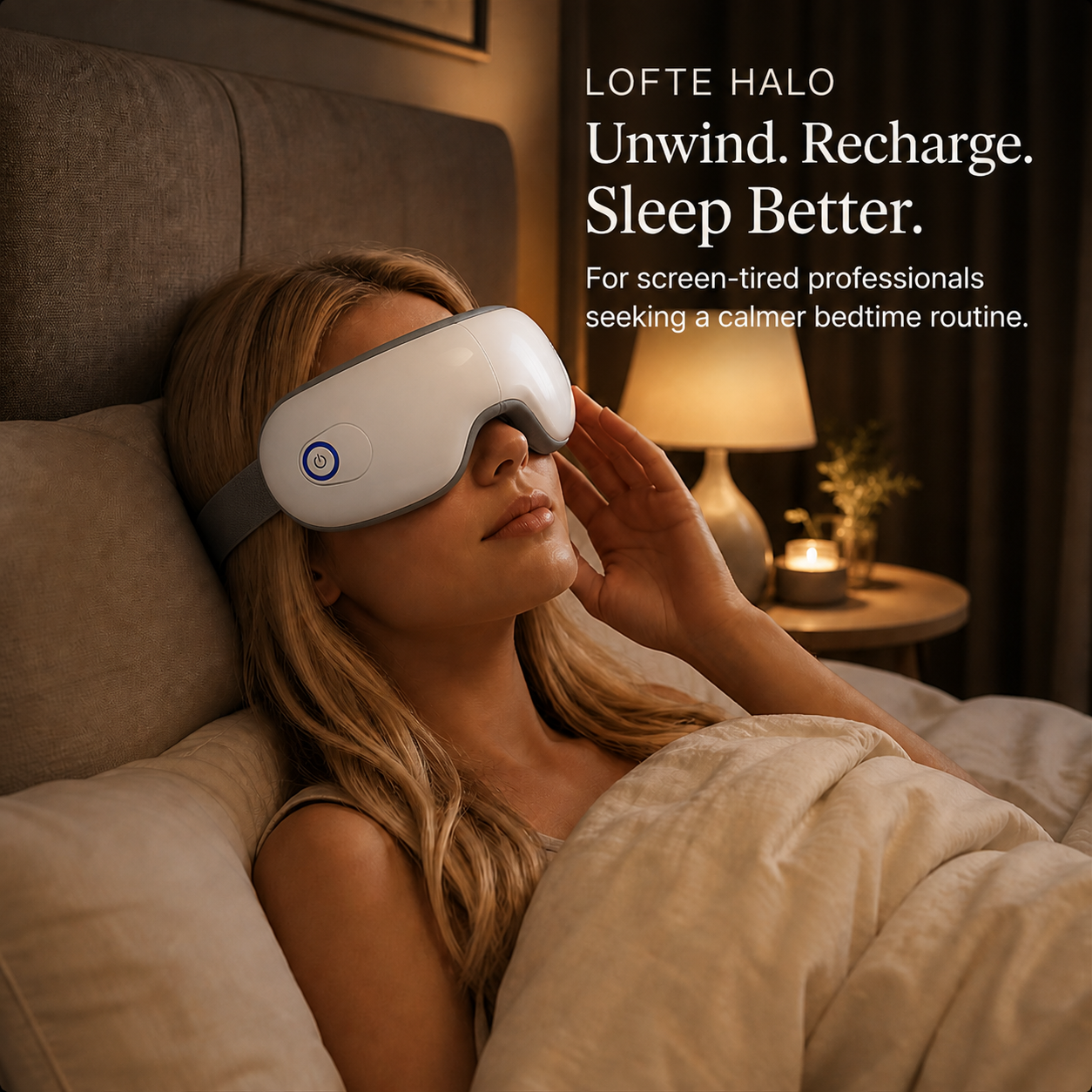 LOFTE Halo bedtime relaxation routine